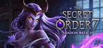 The Secret Order 7: Shadow Breach banner image