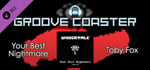 Groove Coaster - Your Best Nightmare banner image