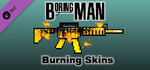 Boring Man: Burning Weapon Skins banner image
