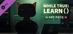 while True: learn() Art Pack banner image