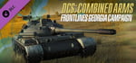 DCS: Combined Arms Frontlines Georgia Campaign banner image