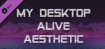 My Desktop Alive - Aesthetic banner image
