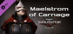 Warhammer 40,000: Inquisitor - Martyr - Maelstrom of Carnage banner image