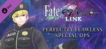 Fate/EXTELLA LINK - Perfectly Flawless Special Ops banner image