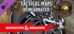 Fantasy Grounds - Dungeons & Dragons Tactical Maps Reincarnated banner image