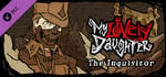 My Lovely Daughter - The Inquisitor banner image