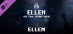 Ellen Official Soundtrack banner image