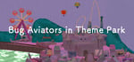 Bug Aviators in Theme Park steam charts