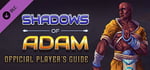 Shadows of Adam - The Official Player's Guide banner image
