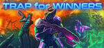 Trap for Winners banner image