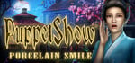 PuppetShow: Porcelain Smile Collector's Edition banner image