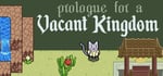 Prologue For A Vacant Kingdom steam charts