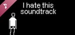 I hate this soundtrack banner image
