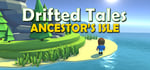 Drifted Tales - Ancestor's Isle steam charts