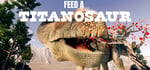 Feed  A Titanosaur steam charts