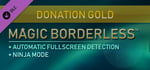 Magic Borderless - Donation Gold banner image