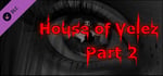 House of Velez - Part 2 banner image