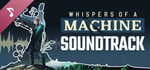 Whispers of a Machine Official Soundtrack banner image