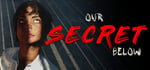 Our Secret Below banner image
