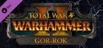 Total War: WARHAMMER II - Gor-Rok banner image