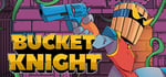 Bucket Knight banner image