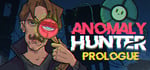 Anomaly Hunter - Prologue banner image