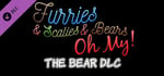 Furries & Scalies & Bears OH MY!: The Bear DLC banner image