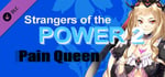 Strangers of the Power 2 - Pain Queen character banner image