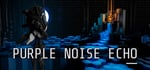 Purple Noise Echo steam charts