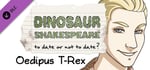 Dinosaur Shakespeare: Oedipus T-Rex banner image