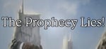 The Prophecy Lies! banner image