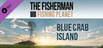 The Fisherman - Fishing Planet: Blue Crab Island Expansion banner image