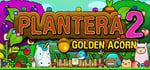 Plantera 2: Golden Acorn banner image
