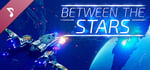 Between the Stars - Original Soundtrack banner image
