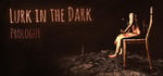 Lurk in the Dark : Prologue steam charts