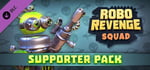 Robo Revenge Squad - Supporter Pack banner image