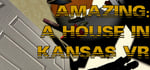 Amazing: A House In Kansas VR steam charts