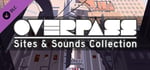 Overpass: Sites & Sounds Collection banner image