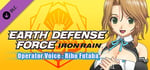 EARTH DEFENSE FORCE: IRON RAIN - Operator Voice : Riho Futaba (Japanese voice only) banner image
