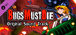 Bugs Must Die Soundtrack banner image