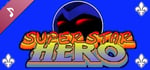 Superstar Hero - Soundtrack banner image
