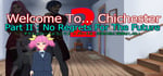 Welcome To... Chichester 2 - Part II : No Regrets For The Future banner image