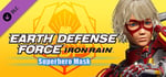 EARTH DEFENSE FORCE: IRON RAIN Superhero Mask banner image