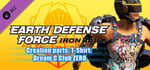 EARTH DEFENSE FORCE: IRON RAIN - Creation parts: T-Shirt:  Dream C Club ZERO banner image