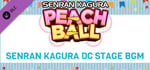 SENRAN KAGURA Peach Ball - SENRAN KAGURA DC Stage BGM banner image