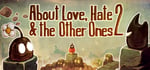 About Love, Hate And The Other Ones 2 banner image