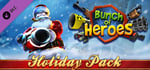 Bunch of Heroes: Holiday Pack (Free DLC) banner image