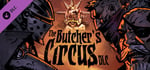 Darkest Dungeon©: The Butcher's Circus banner image