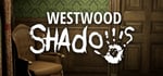 Westwood Shadows banner image