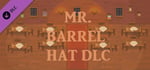 Mr. Barrel - Hat DLC banner image